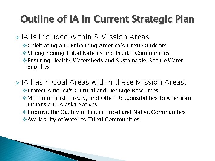 Outline of IA in Current Strategic Plan Ø IA is included within 3 Mission