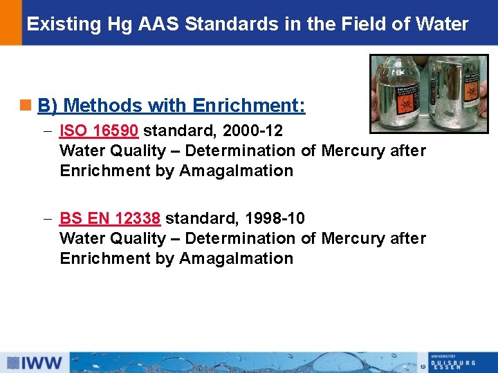 Existing Hg AAS Standards in the Field of Water n B) Methods with Enrichment: