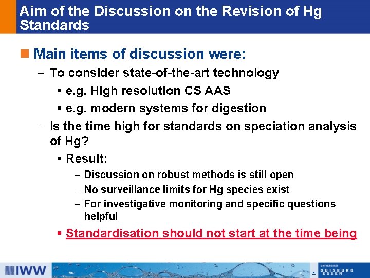 Aim of the Discussion on the Revision of Hg Standards n Main items of