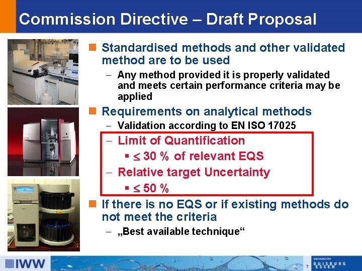 Commission Directive – Draft Proposal n Standardised methods and other validated method are to