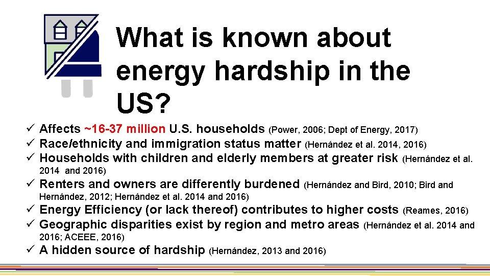 What is known about energy hardship in the US? ü Affects ~16 -37 million