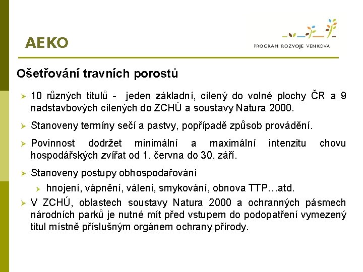 AEKO Ošetřování travních porostů Ø 10 různých titulů - jeden základní, cílený do volné