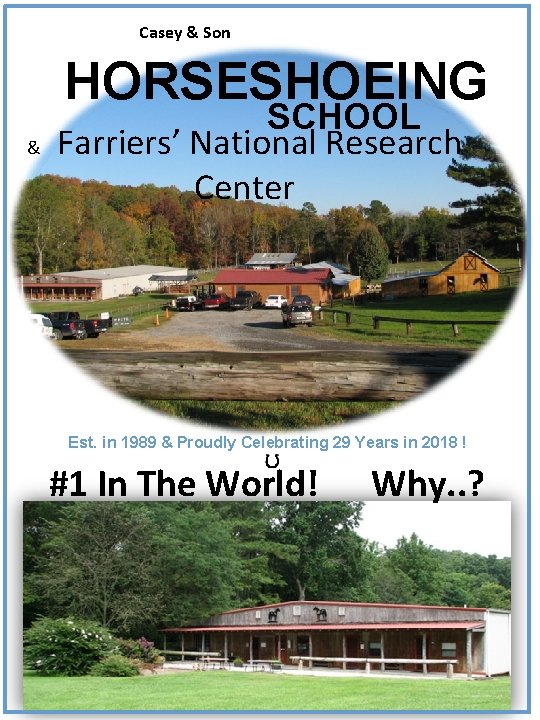 Casey & Son HORSESHOEING SCHOOL & Farriers’ National Research Center Est. in 1989 &