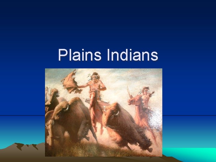 Plains Indians 