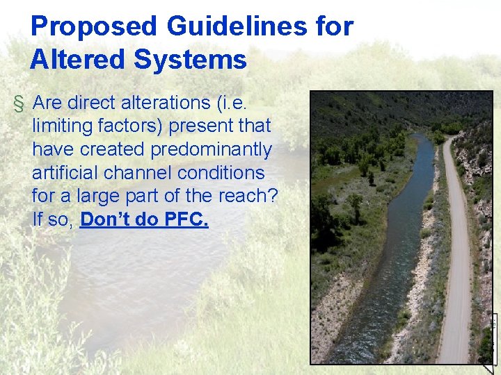 Proposed Guidelines for Altered Systems § Are direct alterations (i. e. limiting factors) present