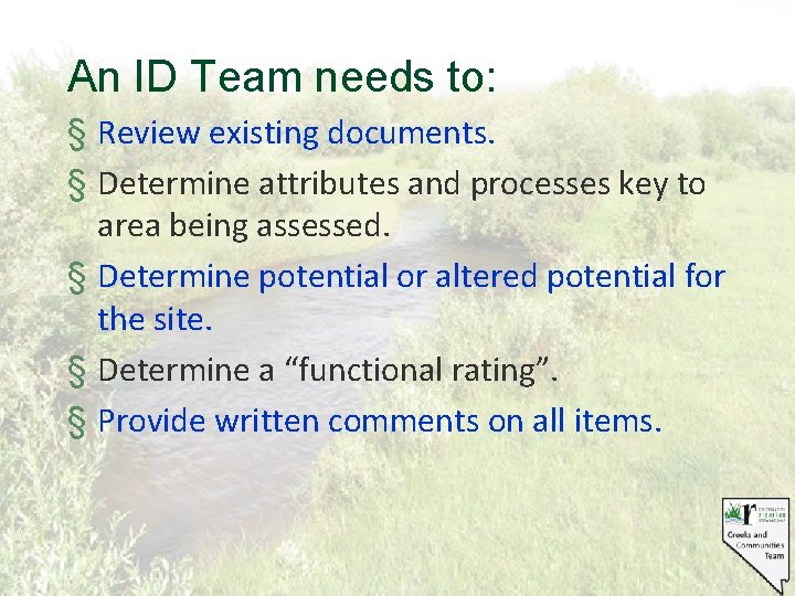 An ID Team needs to: § Review existing documents. § Determine attributes and processes