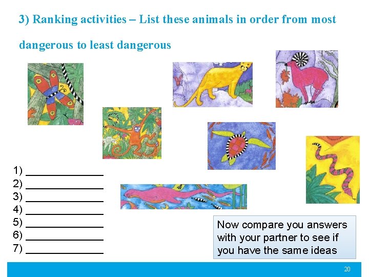 3) Ranking activities – List these animals in order from most dangerous to least