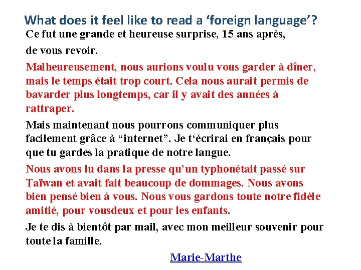 What does it feel like to read a ‘foreign language’? Ce fut une grande