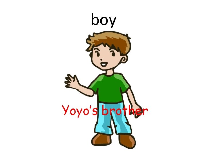 boy Yoyo’s brother 