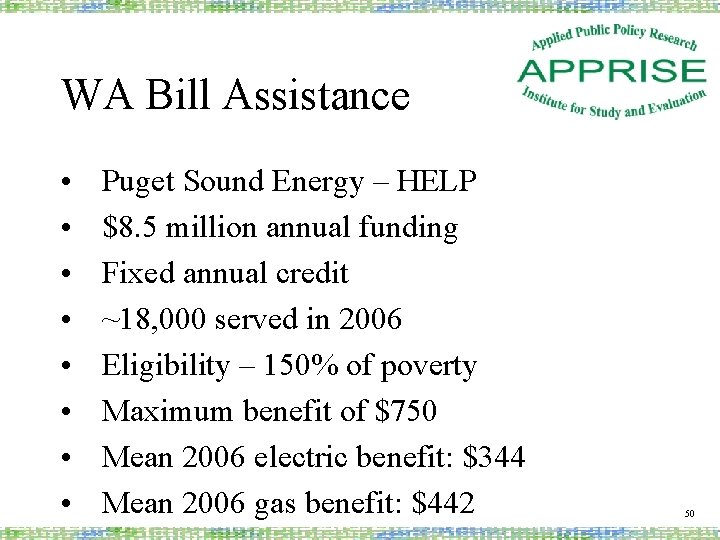 WA Bill Assistance • • Puget Sound Energy – HELP $8. 5 million annual