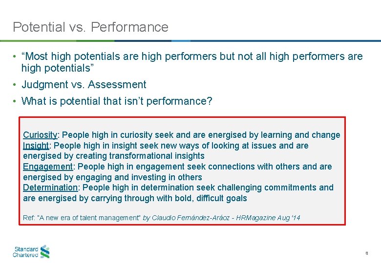 Potential vs. Performance • “Most high potentials are high performers but not all high