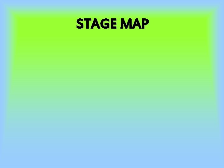 STAGE MAP 
