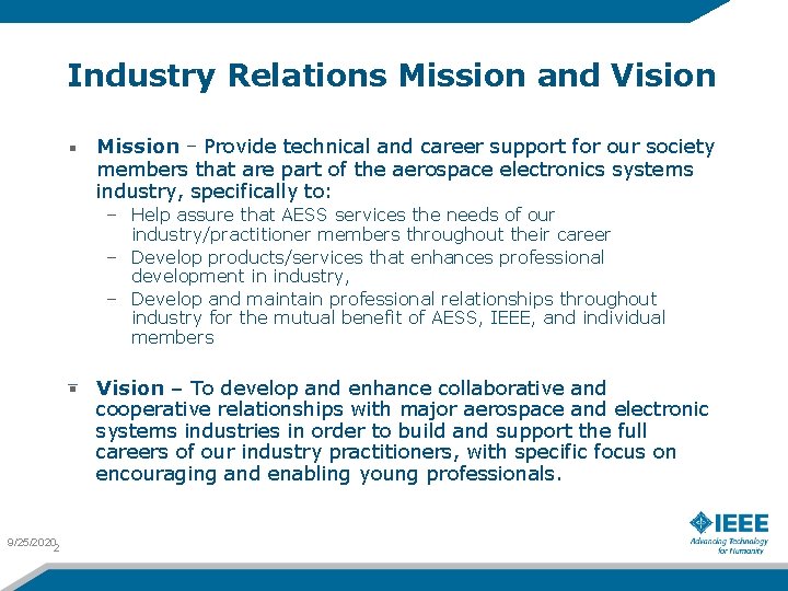 Industry Relations Mission and Vision Mission – Provide technical and career support for our