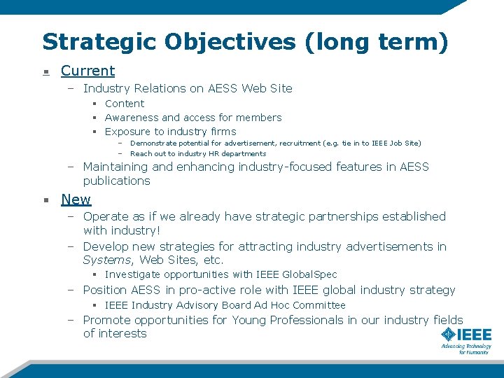 Strategic Objectives (long term) Current – Industry Relations on AESS Web Site § Content