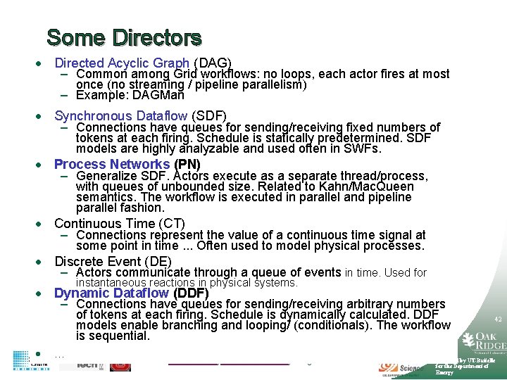 Some Directors · Directed Acyclic Graph (DAG) – Common among Grid workflows: no loops,