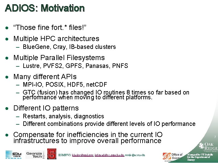 ADIOS: Motivation · “Those fine fort. * files!” · Multiple HPC architectures – Blue.