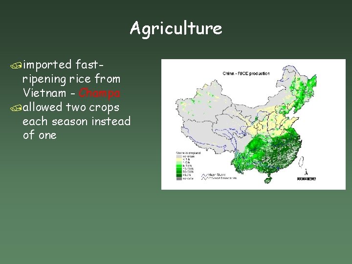 Agriculture /imported fastripening rice from Vietnam - Champa /allowed two crops each season instead