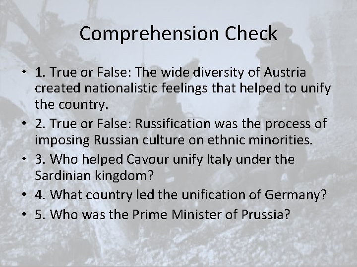 Comprehension Check • 1. True or False: The wide diversity of Austria created nationalistic Comprehension Check • 1. True or False: The wide diversity of Austria created nationalistic