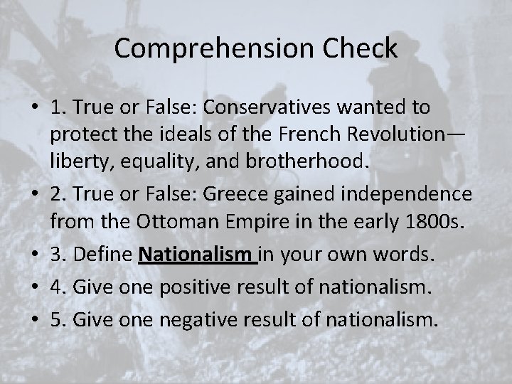 Comprehension Check • 1. True or False: Conservatives wanted to protect the ideals of Comprehension Check • 1. True or False: Conservatives wanted to protect the ideals of