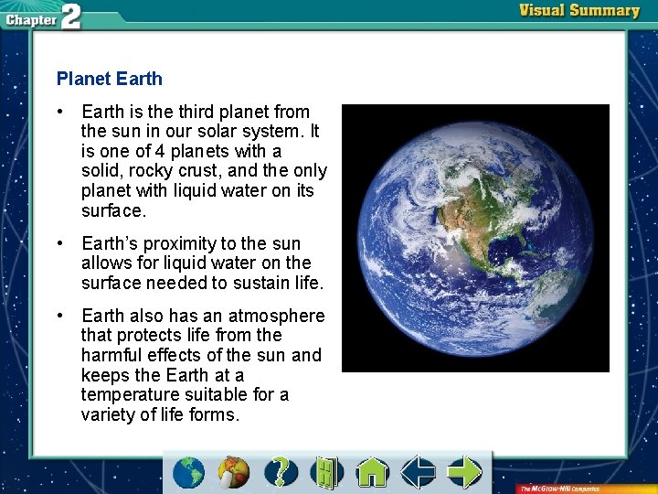 Planet Earth • Earth is the third planet from the sun in our solar