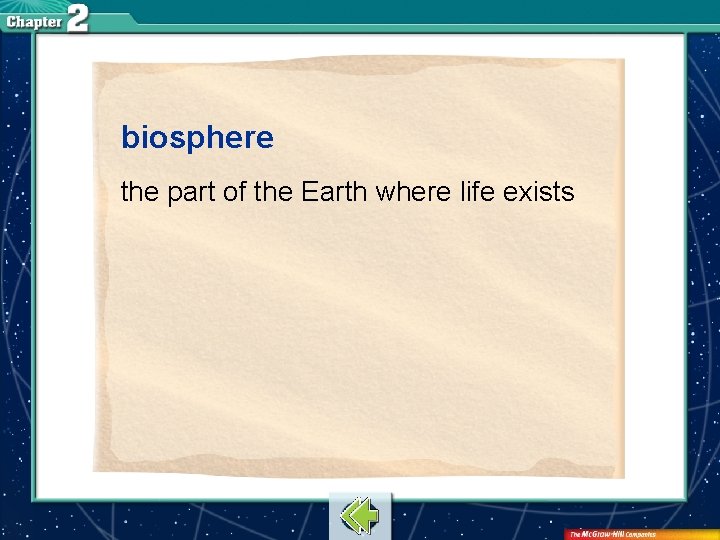 biosphere the part of the Earth where life exists 
