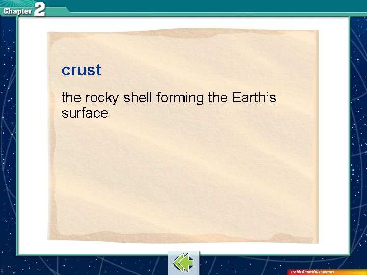 crust the rocky shell forming the Earth’s surface 