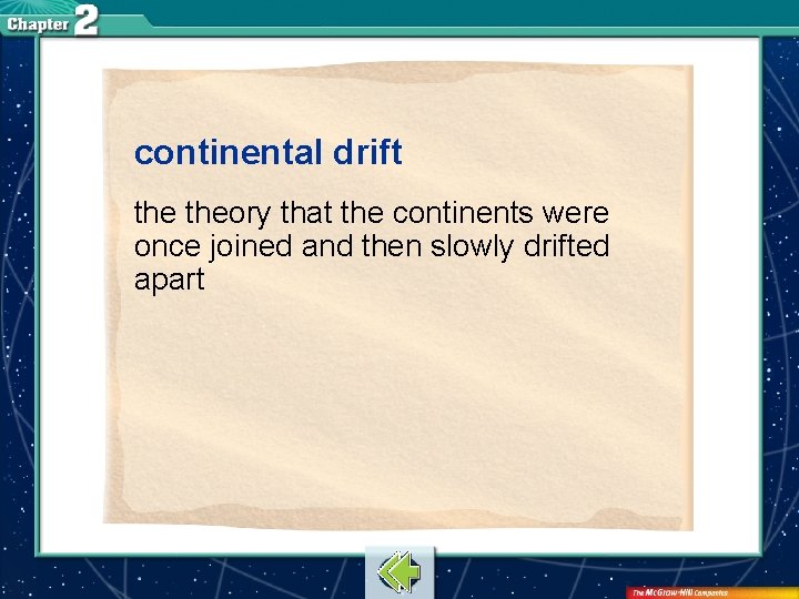 continental drift theory that the continents were once joined and then slowly drifted apart