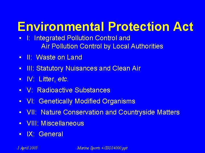 Environmental Protection Act • I: Integrated Pollution Control and Air Pollution Control by Local