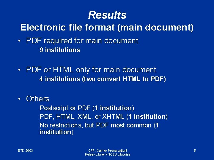 Results Electronic file format (main document) • PDF required for main document 9 institutions