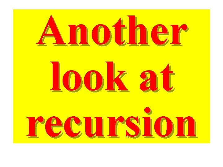 Another look at recursion 
