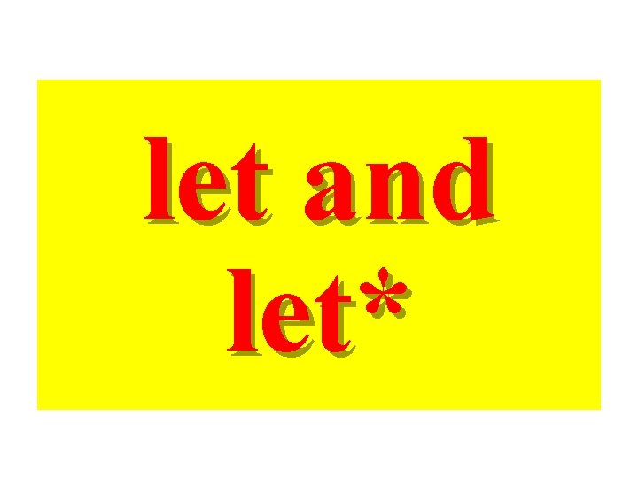 let and let* 