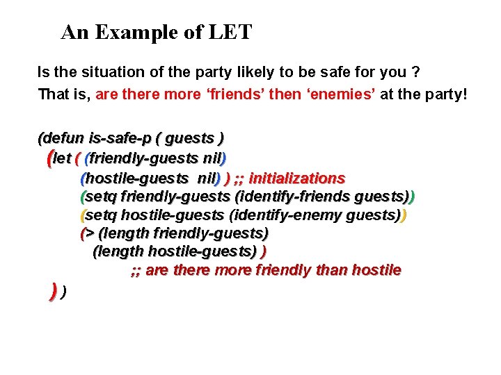 An Example of LET Is the situation of the party likely to be safe