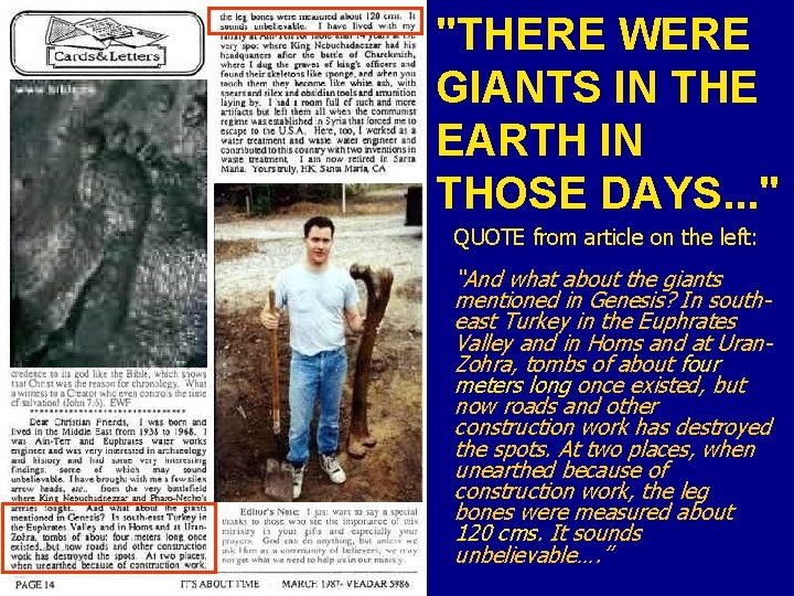 "THERE WERE GIANTS IN THE EARTH IN THOSE DAYS. . . " QUOTE from