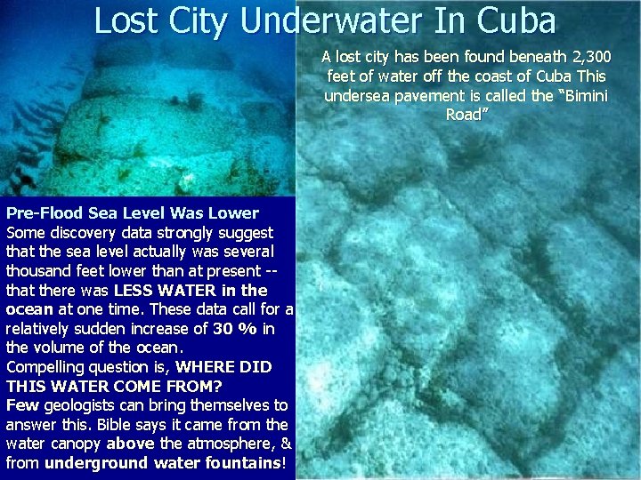 Lost City Underwater In Cuba A lost city has been found beneath 2, 300