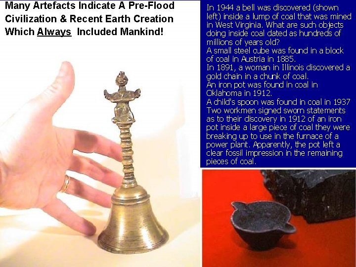 Many Artefacts Indicate A Pre-Flood Civilization & Recent Earth Creation Which Always Included Mankind!