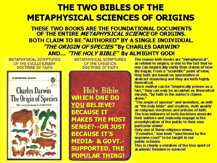 THE TWO BIBLES OF THE METAPHYSICAL SCIENCES OF ORIGINS THESE TWO BOOKS ARE THE