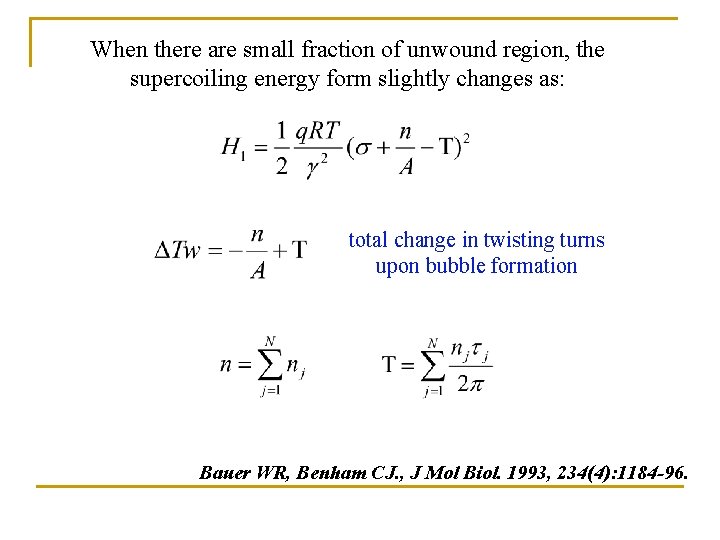 When there are small fraction of unwound region, the supercoiling energy form slightly changes