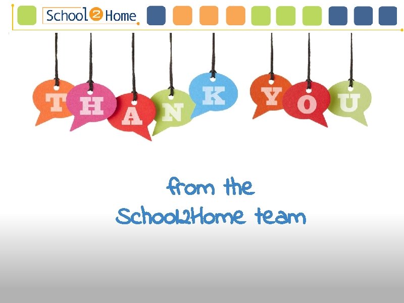 from the School 2 Home team 