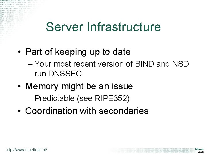 Server Infrastructure • Part of keeping up to date – Your most recent version