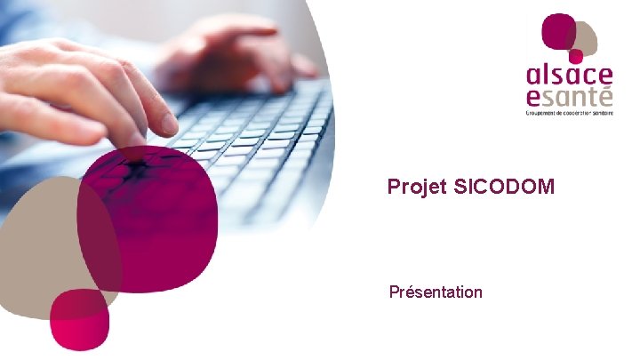 Projet SICODOM Présentation 