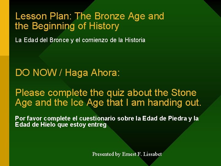 Lesson Plan: The Bronze Age and the Beginning of History La Edad del Bronce