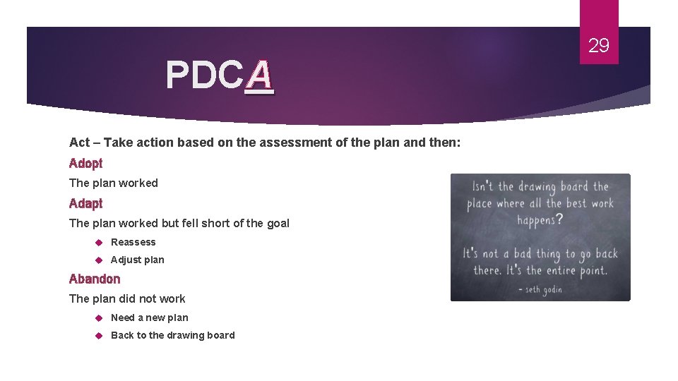  PDCA Act – Take action based on the assessment of the plan and