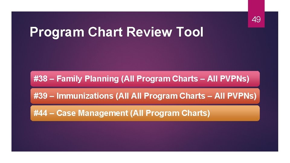 49 Program Chart Review Tool #38 – Family Planning (All Program Charts – All