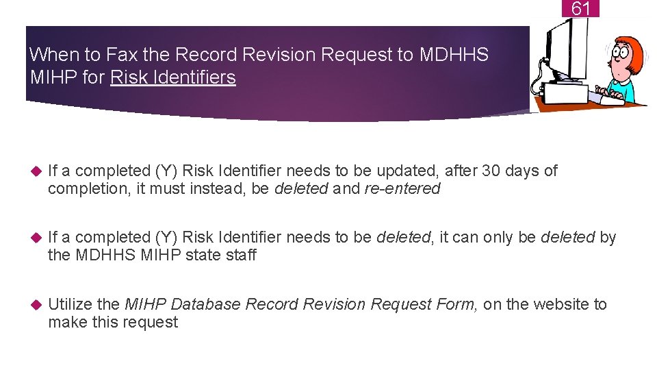 61 When to Fax the Record Revision Request to MDHHS MIHP for Risk Identifiers