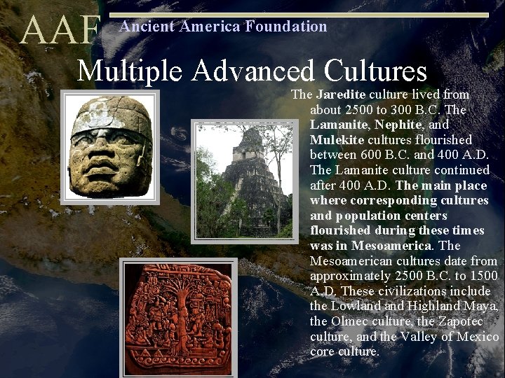 AAF Ancient America Foundation Multiple Advanced Cultures The Jaredite culture lived from about 2500