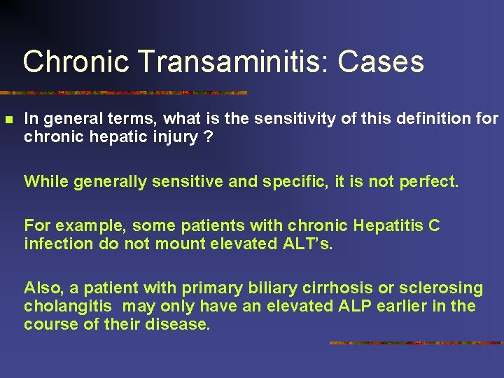 Chronic Transaminitis: Cases n In general terms, what is the sensitivity of this definition