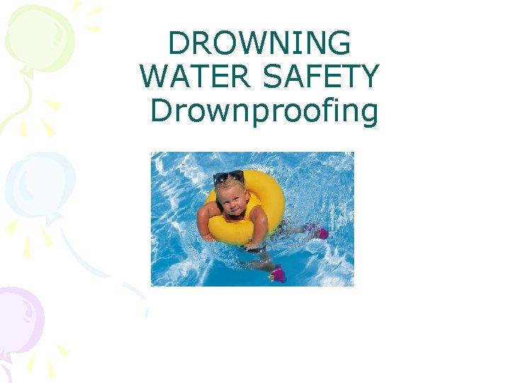 DROWNING WATER SAFETY Drownproofing 