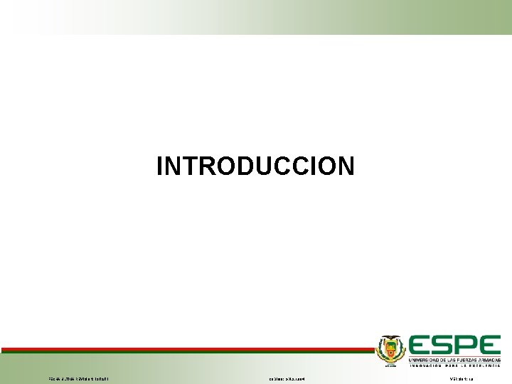 INTRODUCCION FECHA ÚLTIMA REVISIÓN: 13/12/11 CÓDIGO: GDI. 3. 1. 004 VERSIÓN: 1. 0 