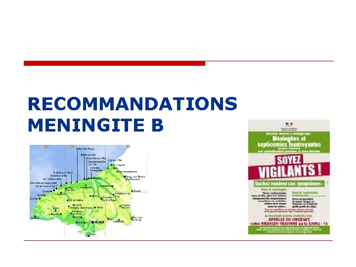 RECOMMANDATIONS MENINGITE B RECOMMANDATIONS MENINGITE B