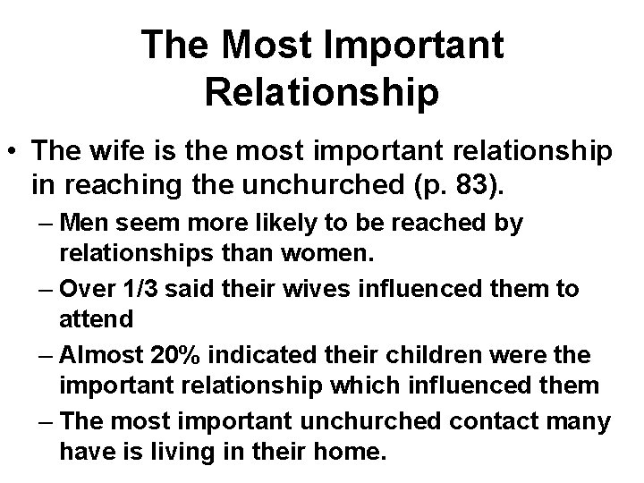 The Most Important Relationship • The wife is the most important relationship in reaching The Most Important Relationship • The wife is the most important relationship in reaching